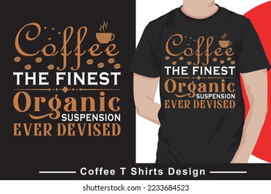 Coffee T shirt Design Vector File, Coffee t-shirt design template. Coffee, women, vector, t-shirt, t-shirt design template
Coffee Vector.