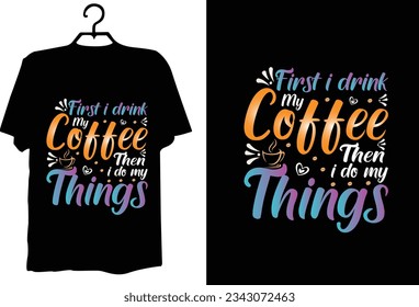 Coffee t shirt design vector