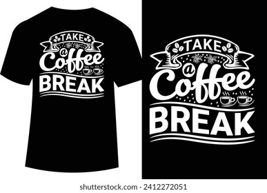 Coffee T shirt design vector illustration, Coffee Typography t shirt design
