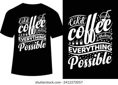 Coffee T shirt design vector illustration, Coffee Typography t shirt design
