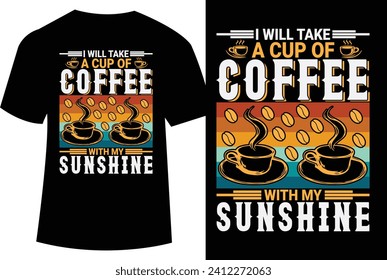 Coffee T shirt design vector illustration, Coffee Typography t shirt design
