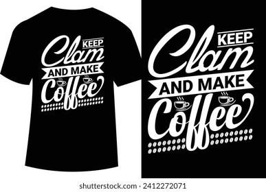 Coffee T shirt design vector illustration, Coffee Typography t shirt design
