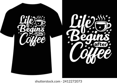 Coffee T shirt design vector illustration, Coffee Typography t shirt design
