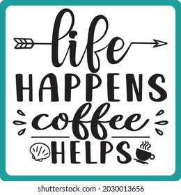 COFFEE T SHIRT AND SVG DESIGN 