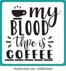 COFFEE T SHIRT AND SVG DESIGN 