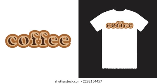 Coffee T Shirt Vector, Coffee Tee, Coffee Tee Design