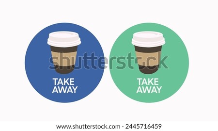 Coffee Take Away Sign set, with a coffe take away cup Set