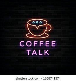 Coffee Talk Neon Signs Vector. Design Template Neon Style