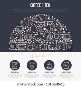 Coffee and tea concept in half circle with thin line icons: take away paper cups, cezve, coffee machine, teapot, cappuccino, cup, tea with lemon, grinder. Modern vector illustration for web page.