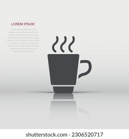 Coffee, tea cup icon in flat style. Coffee mug vector illustration on white isolated background. Drink business concept.