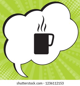 Coffee or tea cup icon. Vector. Black icon in speech bubble at popart yellow green background.