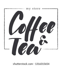 Coffee & Tea handwritten vector sign
