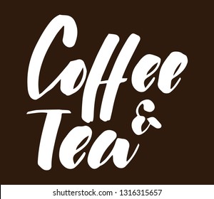 Coffee & Tea Handwritten Vector Sign