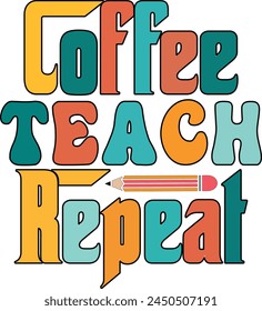 Coffee Teach Repeat T shirt Design Lover