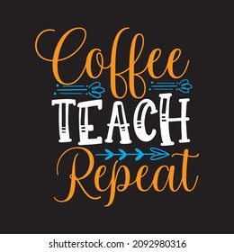 coffee teach repeat vector file