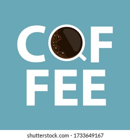 coffee text background with coffee cup vector on blue background