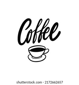 Coffee text lettering and coffee mug. Hand drawn black color vector art. Design for cafe, restaurant and coffee shop.