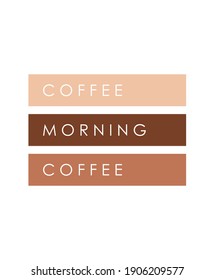 Coffee text vector, minimalist text, home poster, graphic inspirational card