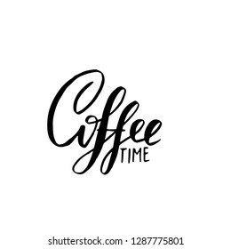 Coffee time banner. Modern dry brush lettering. Calligraphy poster. Vector illustration.