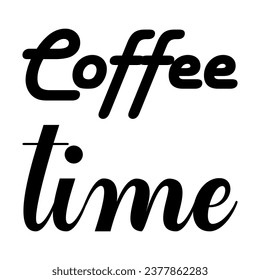 coffee time black letter quote
