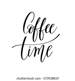 coffee time black and white hand written lettering inscription design to coffee shop, menu, poster and printable wall art, calligraphy vector illustration