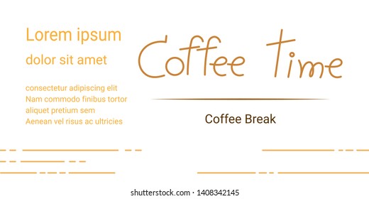 coffee time and break on white background. space for text.