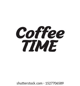 Coffee time, break typography, lettering isolated on white background EPS Vector