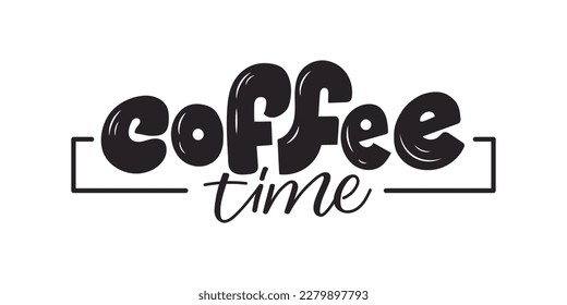 Coffee Time Cartoon Lettering. Calligraphic text with a frame on a white background. Template design for postcards, prints. Vector illustration.