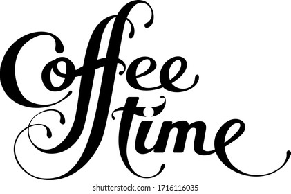 Coffee time - custom calligraphy text