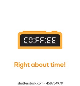 Coffee time design in a digital clock. vector illustration. coffee word is written in a digital format to look like time. Right about time