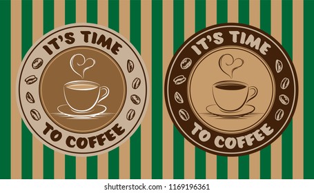 Coffee time drawing cup and bean illustration label sticker vector with vertical green and brown color background