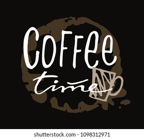 Coffee time - hand drawn doodle letterinf poster