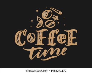Coffee time hand drawn lettering composition and clipart element for logos, posters, templates, postcard, banner, etc. Print logo doodle on cup, bag, shirt, package, balloon. 