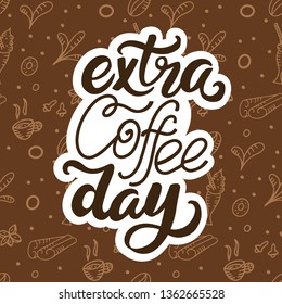 Coffee time. Hand drawn typography lettering phrase.  For greeting cards, packaging design or t-shirt print design. Vector illustration
