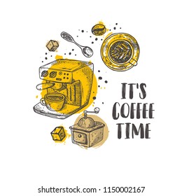 It's coffee time. Hand drawn vector illustration. Can be used for design menu, cafe, restaurant, bar, poster, banner, emblem, sticker, organic shop, placard and other.