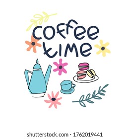 Coffee Time hand lettering and hand drawn coffee set. Coffee break sign. Isolated on white background