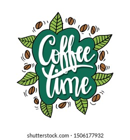 Coffee time hand lettering. Postcard
