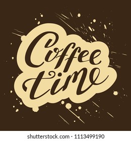 Coffee time hand written lettering poster. Modern brush calligraphy. Isolated on brown background with pastel brushes and staines, vector illustration. Coffee time calligraphy for logo, invitation, me