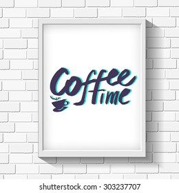 Coffee time. Hand-drawn vector poster. Lettering.