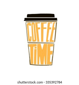 "Coffee time" Hipster Vintage Stylized Lettering. Vector Illustration
