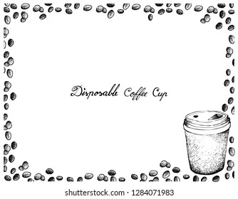 Coffee Time, Illustration Hand Drawn Sketch of Takeaway Coffee in A Disposable Cup with Roasted Beans Isolated on White Background.