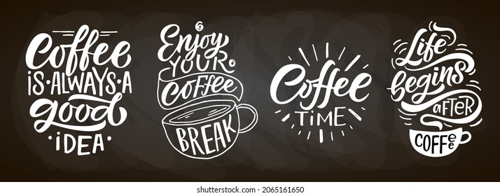 Coffee time lettering. Modern calligraphy coffee quotes template.