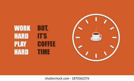 Coffee time, it's coffee time lettering, okay but first coffee quote. vector illustration