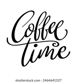 Coffee time. Lettering phrase isolated on white background. Vector illustration