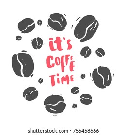 It's coffee time. Lettering poster.