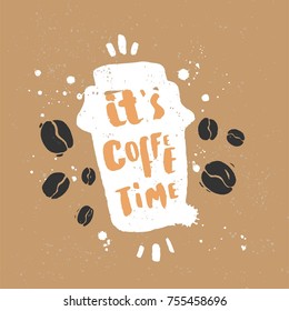 It's coffee time. Lettering poster.