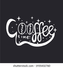 Coffee Time Lettering typography poster motivational quotes illustration