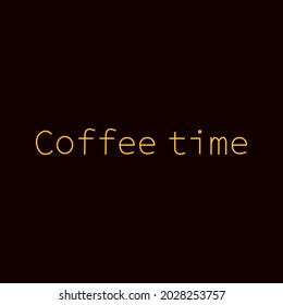 Coffee Time Neon Text. Vector Illustration of Cafe Drink.