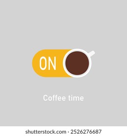 coffee time. Coffee on concept. Power coffee. Vector illustration