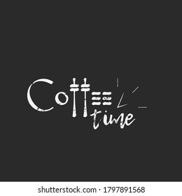Coffee time poster chalkboard design. Vector illustration. Lettering writing.